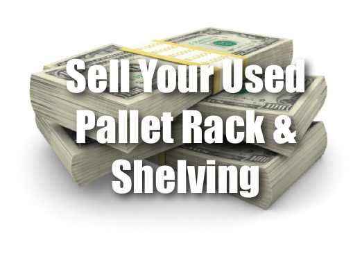 Sell Your Pallet Rack Shelving