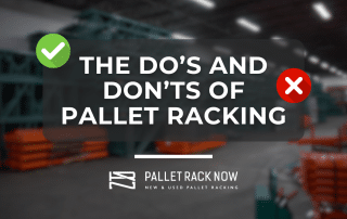 The do's and don'ts of pallet racking systems